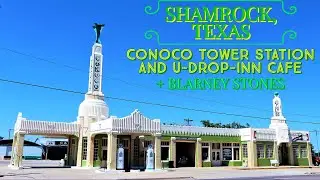 Shamrock, Texas - Conoco Tower Station and U-Drop-Inn Cafe + Blarney Stones