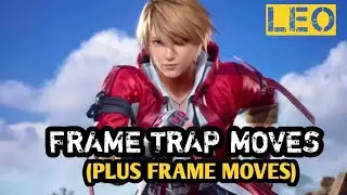 Leo Frame Trap Moves Tekken 8 I Leo Plus Frame Moves Tekken 8#Leo Guide tekken 8#Tekken 8 Leo