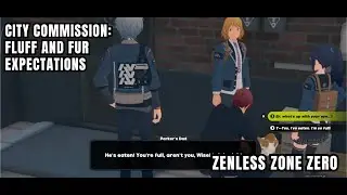 [Zenless Zone Zero City] Fluff And Fur Expectations: Talk To Parker And Scarlett