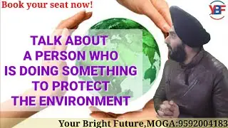 A Person Who Is Working To Protect The Environment |Latest #IELTS  Cue Card 2018 |Sample Answer 8.0