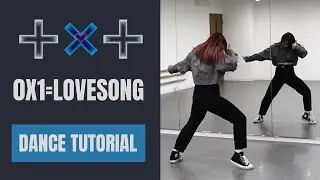 ［DANCE TUTORIAL］TXT (투모로우바이투게더) - 0X1=LOVESONG｜short cover dance