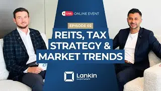 Rich by REIT Episode 2: REITs, Tax Strategy & Market Trends