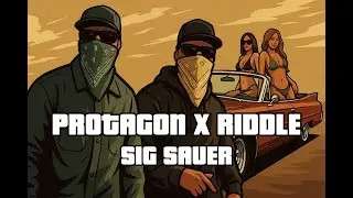 PROTAGON ft. R1DDLE - SIG SAUER [Official Audio]