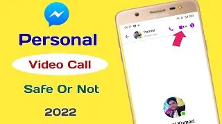 Messenger Video Call Safe Or Not 2022 | Facebook Video Call  Safe Hai ya Nahi |
