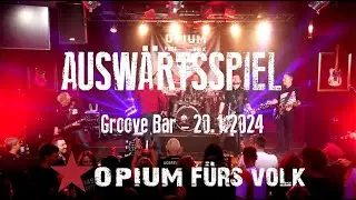 OPIUM fürs Volk spielt Auswärtsspiel