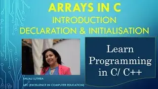 Arrays in C | Part 1 | Array Declaration and Initialisation | Learn Programming in C
