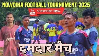 1st Day l Nowdiha football Championship 2025