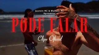 PODE FALAR - WallaceMc Feat &bull; JuanzinMc $ PROD(Doboapromundo). 