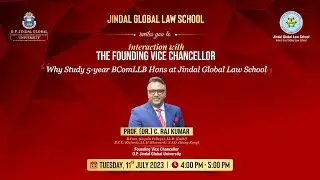 Interaction with the Founding Vice Chancellor: Why Study 5-year BCom LLB Hons at JGLS