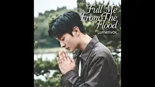 Pull me from the flood, LumenVox III, Christian, Worship, Praise, Gospel Song