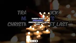 Tragedy at Magdeburg Christmas Market: What Happened? #germany #magdeburg