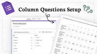 How to put column question Google Forms (arrange form answers)