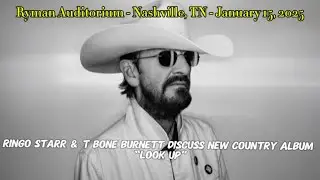 Ringo Starr and T Bone Burnett discuss their new country album “Look Up” (January 15, 2025)