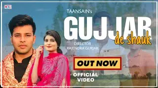 GUJJAR De Shauk (Official Video) New Punjabi Song 2021 - Taansain | JK Records | srv_baisoya | Pari