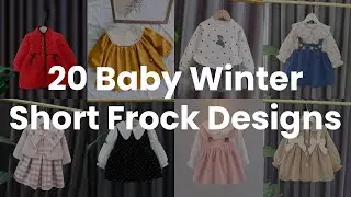 20 Baby Winter Short Frock Designs, Short Frock Designs And Ideas, Latest Girls Winter Frock Designs