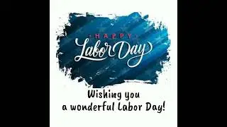 Happy Labor Day