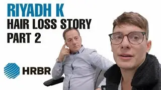 Riyadh and Sam Khalaf's Hair Loss Story - Part 2 - HRBR