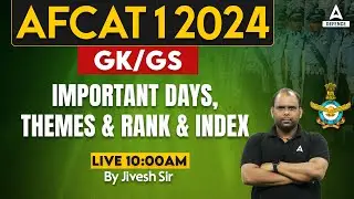 AFCAT 1 2024 GK Classes | Important Days,Themes and Rank and Index | GK Preparation By Jivesh Sir
