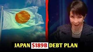 Japan&rsquo;s Shocking $189B Debt Plan | What&rsquo;s Really Going On?