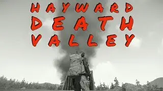 Hayward Death Valley (Miscreated)