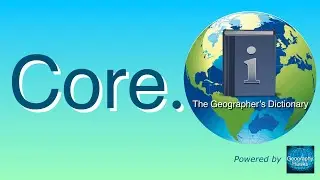 Core. The Geographer&rsquo;s Dictionary. Powered by @GeographyHawks