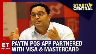 PayTM launches smart POS app | Vijay Shekhar Sharma to ET NOW | StartUp Central
