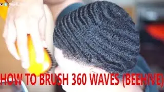 HOW TO BRUSH 360 WAVES (BEEHIVE)