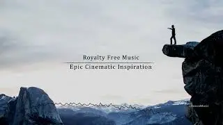 Epic Cinematic Inspiration - by DensoMusic [Cinematic Music Library]