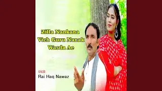 Zilla Nankana Vich Guru Nanak Wasda Ae