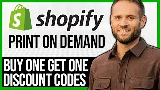 Creating Discounts (Buy One Get One Free) Shopify Print On Demand Tutorial For Beginners