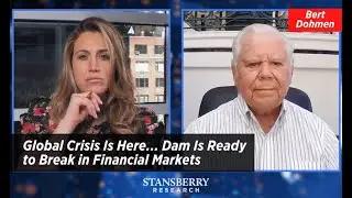 Global Crisis Is Here... Dam Is Ready to Break in Financial Markets