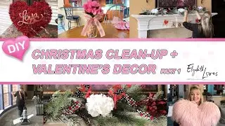 Christmas Clean-Up and  Decorating For Valentine's Day! / Part 1