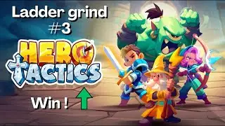 Ladder grind #3 | Hero Tactics Gameplay