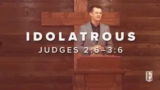 IDOLATROUS: Judges 2:6-3:6