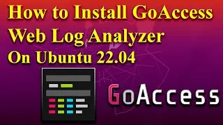 Как установить GoAccess Web Log Analyzer в Ubuntu 20.04 - 22.04