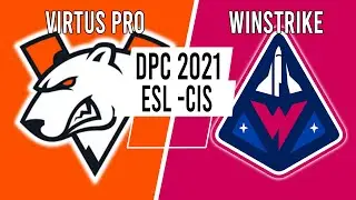 DOTA 2 LIVE - Virtus Pro VS Winstrike l DPC CIS Upper Division