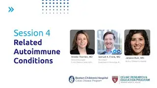 Session 4:  Related Autoimmune Conditions