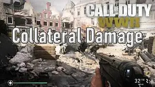 Collateral Damage | Call of Duty: WWII Campaign Mission (Aachen Assault)
