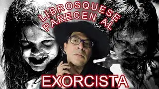LIBROS QUE SE PARECEN AL EXORCISTA