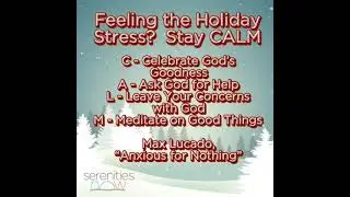 Feeling the Holiday Stress?  Stay CALM