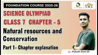 Class 7 Science Olympiad | Chapter 5- Natural Resources and Conservation  | Science Olympiad Lecture