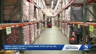 Santa Cruz County food bank steps up as Cal Fresh benefits halt