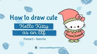 How to Draw Hello Kitty as a Festive Elf 🎄✨ Easy Christmas Sanrio Fan Art Tutorial