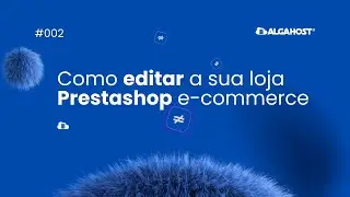 Como editar a loja prestashop e-commerce