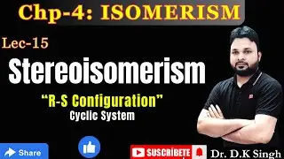 #15 R-S Configuration in Cyclic System Bicyclic & BridgeHead Cyclohexane System #Chemselect