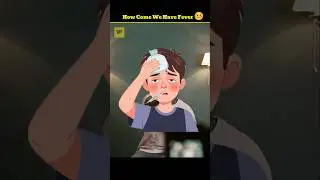 How Come We Have Fever? 🤒 #facts #shorts #factinhindi #howcomewehavefever
