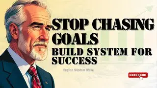 STOP CHASING GOALS: Build Systems for Success | Self-Improvement Audiobook
