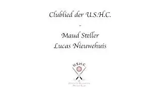 Clublied der U.S.H.C. - Maud Steller & Lucas Nieuwehuis