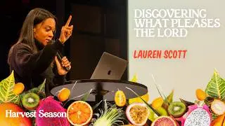 Discovering What Pleases The Lord | Lauren Scott | Forest City Church