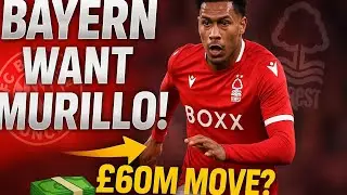 Bayern TARGET Nottingham Star Murillo &mdash; &pound;60M Shock Move Incoming!